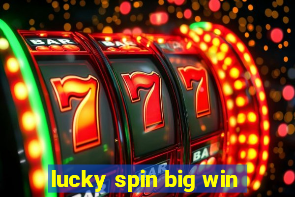 lucky spin big win