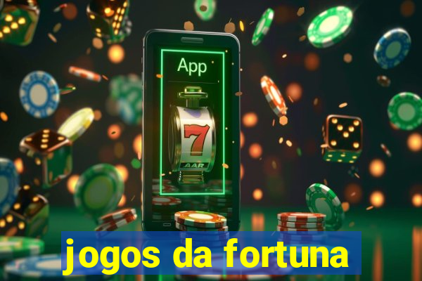 jogos da fortuna