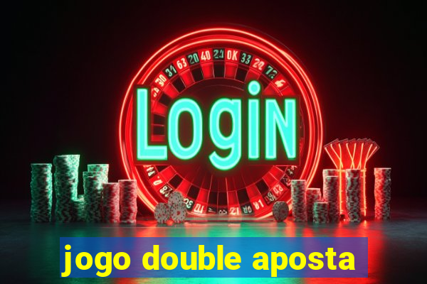 jogo double aposta