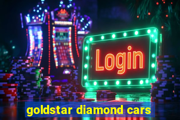 goldstar diamond cars