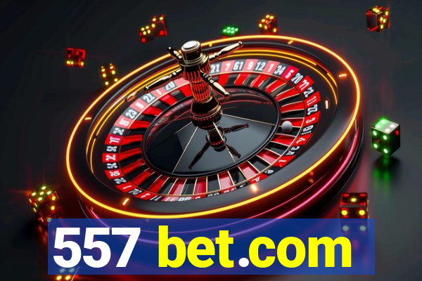 557 bet.com