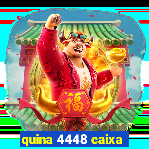 quina 4448 caixa