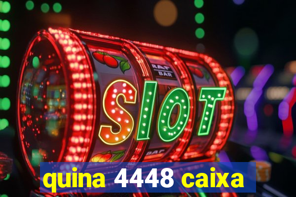 quina 4448 caixa