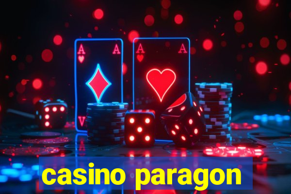 casino paragon