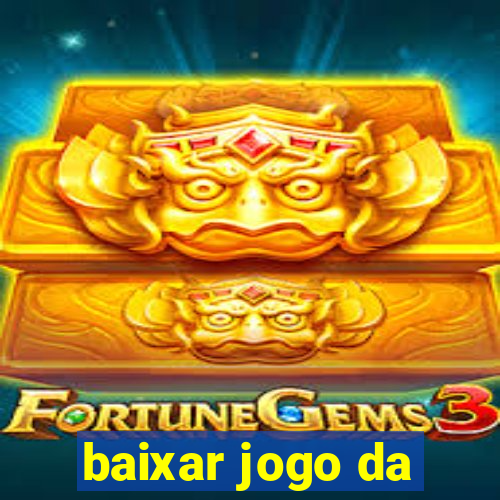 baixar jogo da