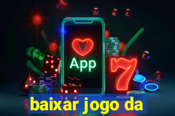 baixar jogo da