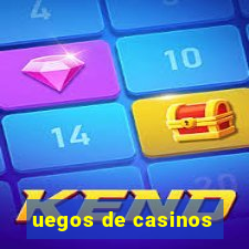 uegos de casinos