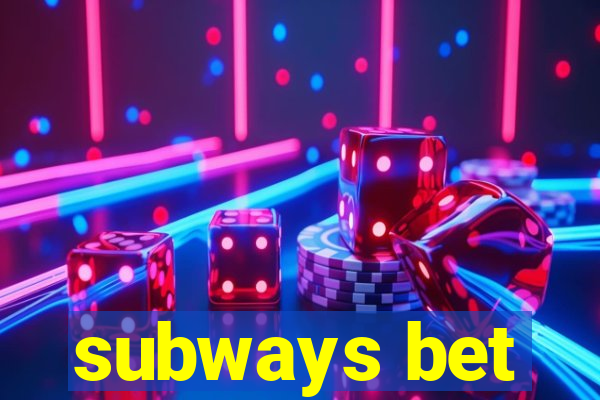 subways bet