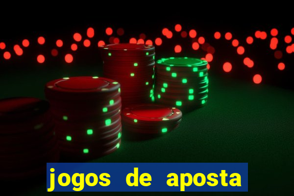 jogos de aposta que dao bonus