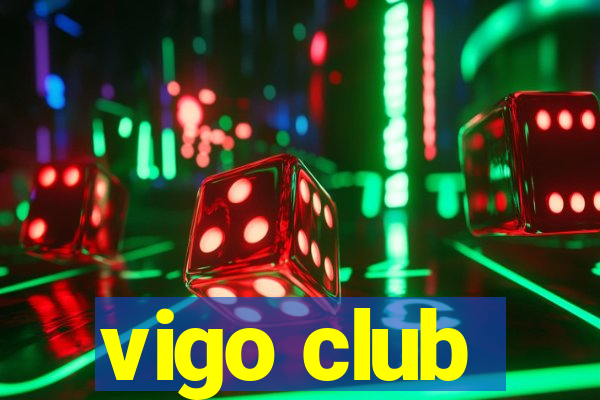 vigo club