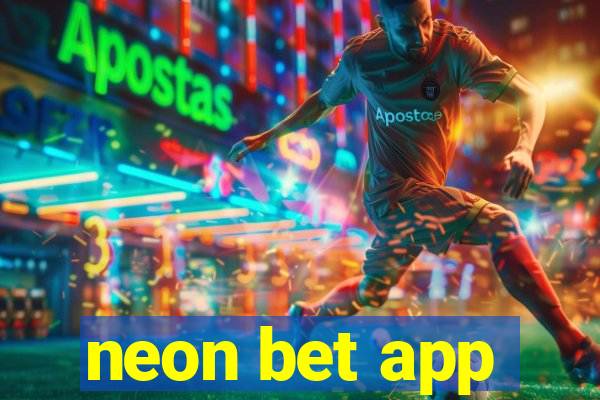 neon bet app