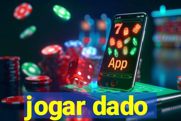 jogar dado