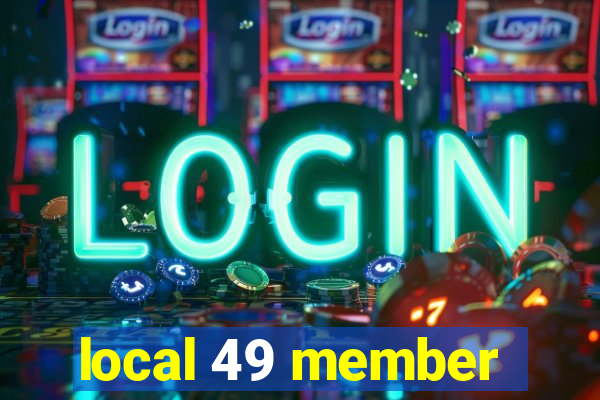 local 49 member