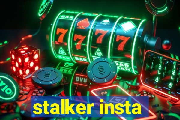 stalker insta