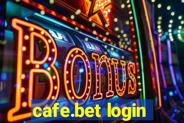 cafe.bet login