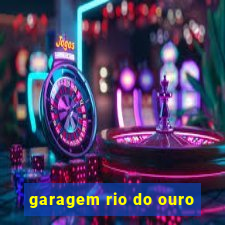 garagem rio do ouro