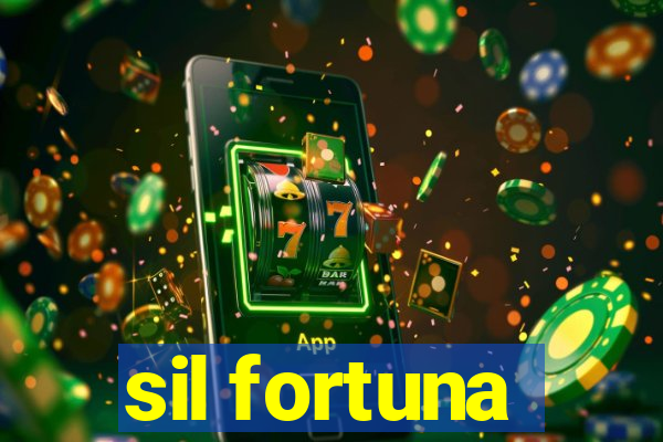 sil fortuna