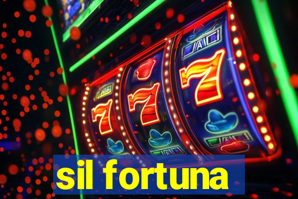 sil fortuna