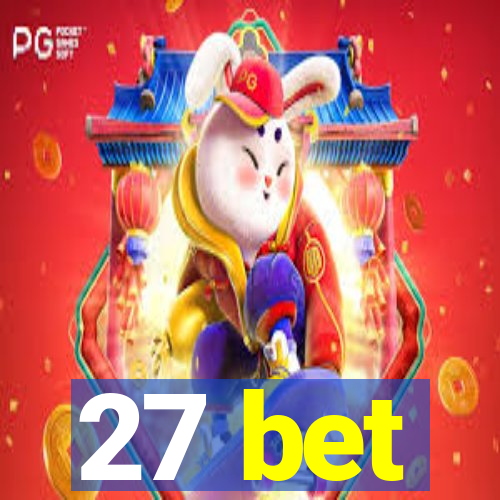 27 bet