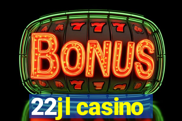 22jl casino