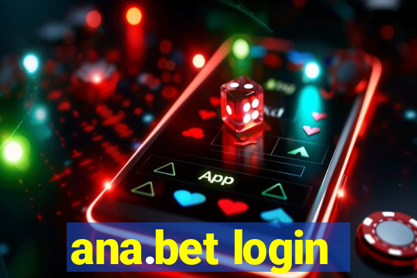 ana.bet login