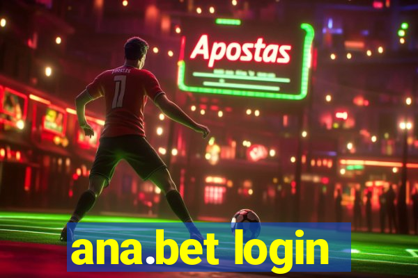 ana.bet login