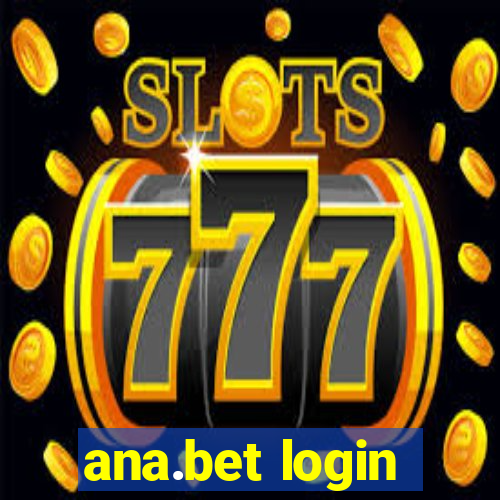 ana.bet login