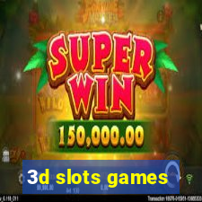 3d slots games