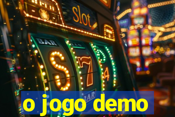 o jogo demo