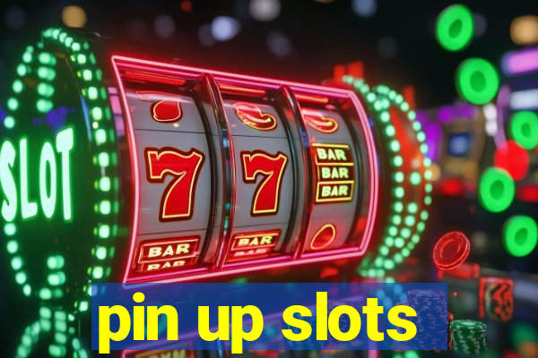 pin up slots