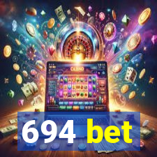 694 bet