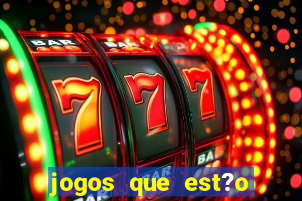 jogos que est?o pagando muito