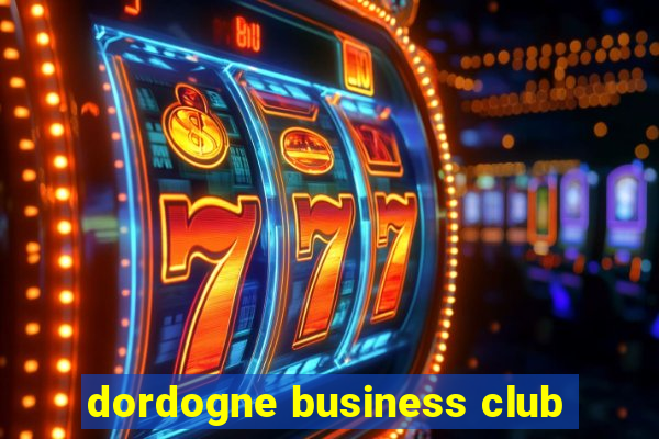 dordogne business club