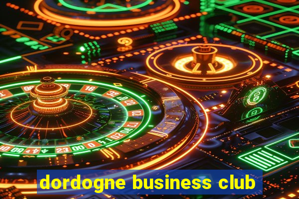 dordogne business club