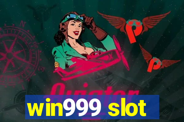 win999 slot