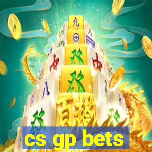 cs gp bets