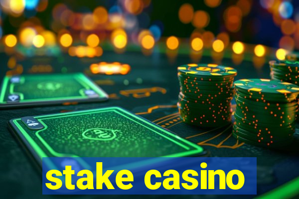 stake casino