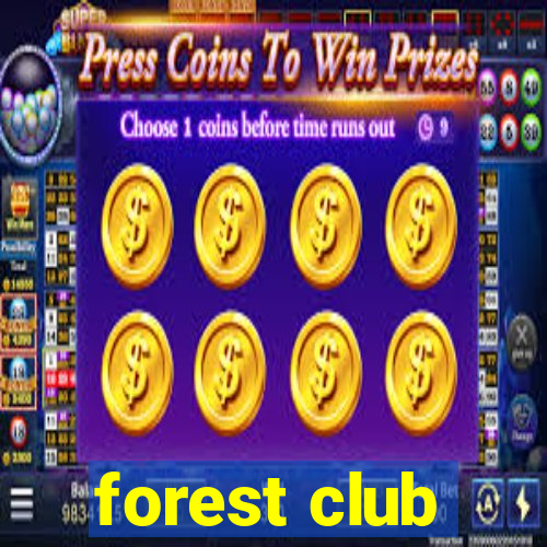 forest club