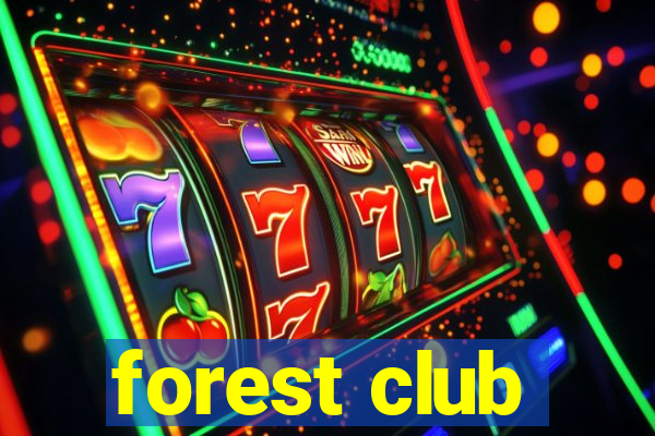 forest club