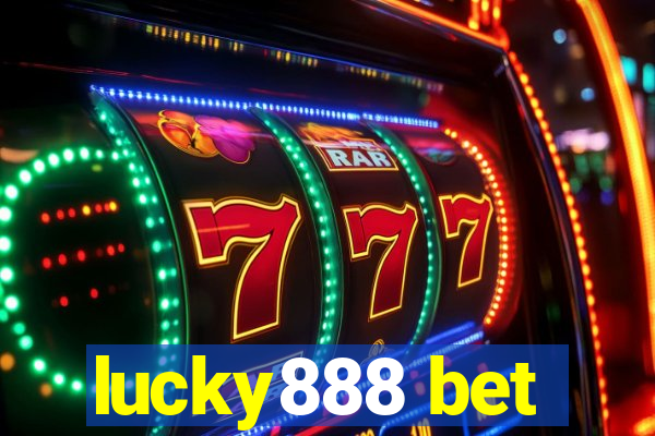 lucky888 bet