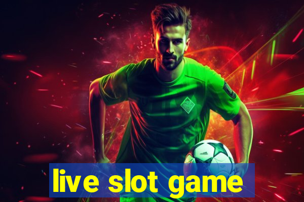 live slot game