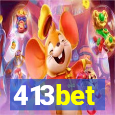 413bet