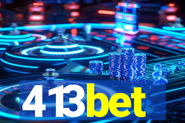 413bet