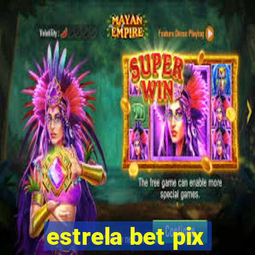 estrela bet pix