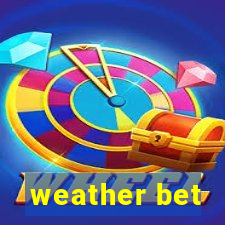 weather bet