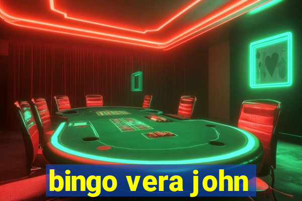 bingo vera john