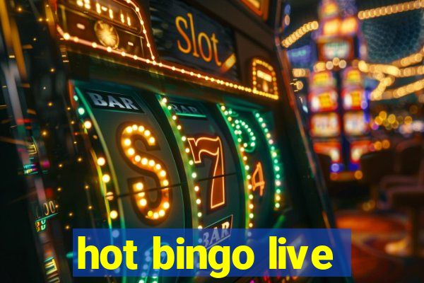 hot bingo live