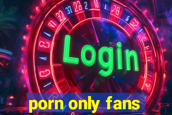 porn only fans