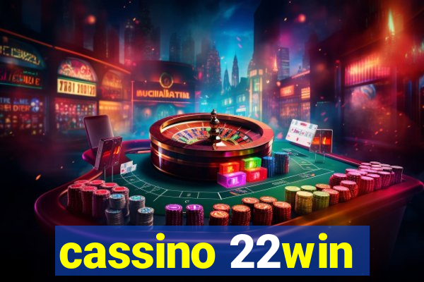 cassino 22win