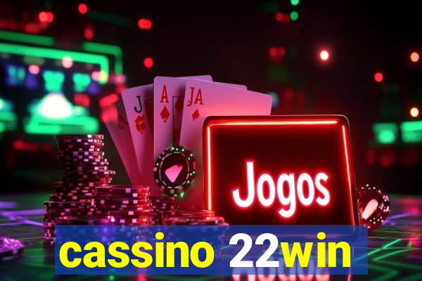 cassino 22win